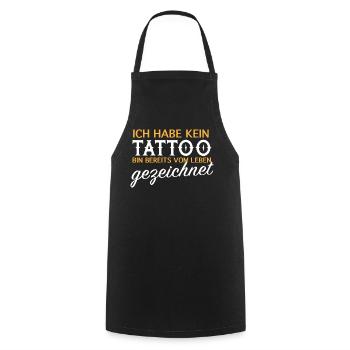 Kein Tattoo, vom Leben gezeichnet - Kochschürze - Schwarz - Vorne - AI Model Male 185 dark (185cm)