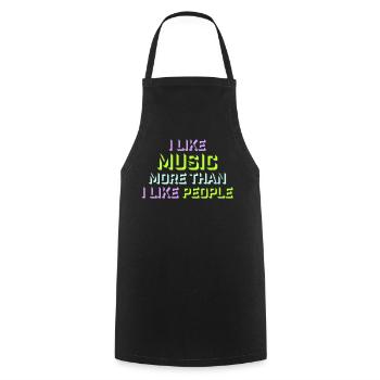 I Like Music More Than I Like People Lustig Musik - Kochschürze - Schwarz - Vorne - AI Model Male 185 dark (185cm)