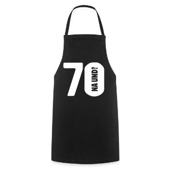 70 So what? Not so bad - birthday - Cooking Apron - black - Front - AI Model Male 185 dark (185cm)