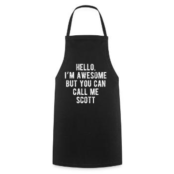 Bonjour, je suis génial, appelez-moi Scott Citation drôle - Tablier de cuisine - noir - Devant - AI Model Male 185 dark (185cm)