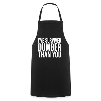 I survived "Dumber Than You" (Funny Men - Cooking Apron - black - Front - AI Model Male 185 dark (185cm)