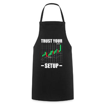 Trust your Setup Aktienmarkt Börse Trader - Kochschürze - Schwarz - Vorne - AI Model Male 185 dark (185cm)