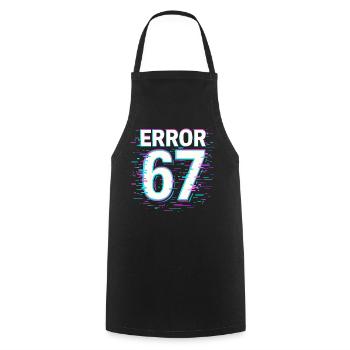 Idée de cadeau Error 67 Six Seven Glitch Cyber Meme - Tablier de cuisine - noir - Devant - AI Model Male 185 dark (185cm)