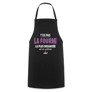 T’es pas la fourmi la plus organisée – Vanne - Tablier de cuisine - noir - Devant - AI Model Male 185 dark (185cm)