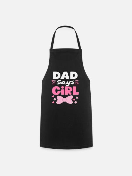 Papa Sagt Mädchen Gender Reveal - Kochschürze - Schwarz