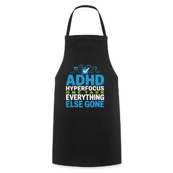Adhd hyperfocus mode Adhd humor Neurodivergent - Cooking Apron - black - Front - AI Model Male 185 dark (185cm)