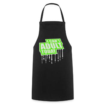 I Can't Adult Today Funny Adult Saying Logo - Cooking Apron - black - Front - AI Model Male 185 dark (185cm)