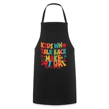 Kids Who Talk Back Make My Day Speech Pathologist - Cooking Apron - black - Front - AI Model Male 185 dark (185cm)