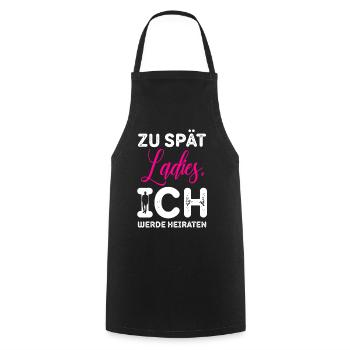 Zu spät Ladies Ich Heirate / JGA Spruch - Kochschürze - Schwarz - Vorne - AI Model Male 185 dark (185cm)