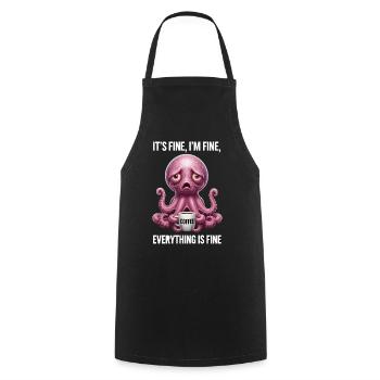 Its Fine In Fine Coffee Octopus Humor - Cooking Apron - black - Front - AI Model Male 185 dark (185cm)