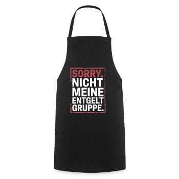 Sorry Nicht Meine Entgeltgruppe Beamte TVöD Büro - Kochschürze - Schwarz - Vorne - AI Model Male 185 dark (185cm)
