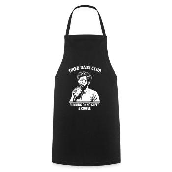 Tired Dads Club Shirt No Sleep Coffee - Cooking Apron - black - Front - AI Model Male 185 dark (185cm)