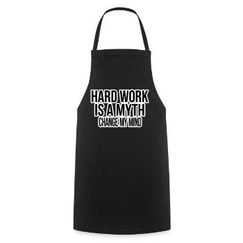 Hard Work Myth – Change My Mind - Cooking Apron - black - Front - AI Model Male 185 dark (185cm)