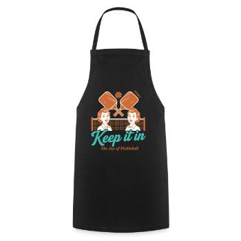 Pickleball funny player paddles Keep it in Joy of - Cooking Apron - black - Front - AI Model Male 185 dark (185cm)