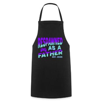 Papa 2026 - Respawned as a father - Cooking Apron - black - Front - AI Model Male 185 dark (185cm)