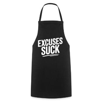 Excuses Suck - Cooking Apron - black - Front - AI Model Male 185 dark (185cm)