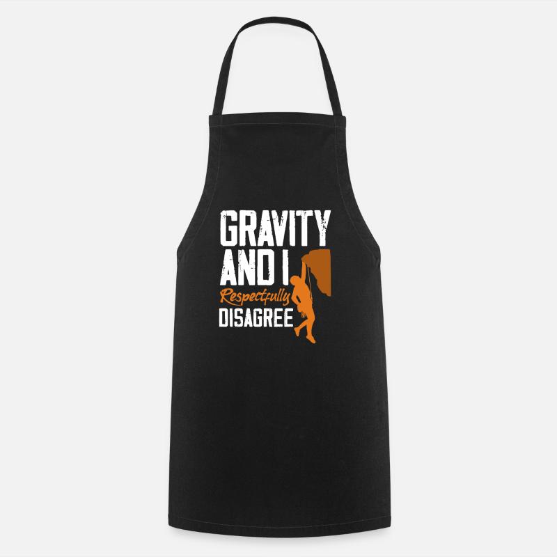 Gravity Disagree Klettern Physik Spruch - Kochschürze - Schwarz
