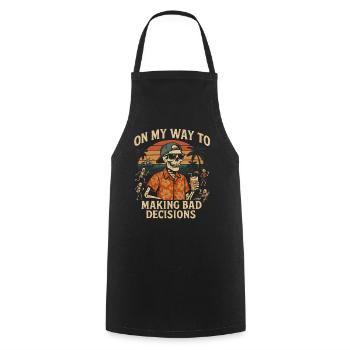 Holiday Humor On My Way To Making Bad Decisions - Cooking Apron - black - Front - AI Model Male 185 dark (185cm)