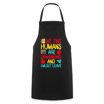 Pre K Teacher Human Are Demanding Kindergarten - Cooking Apron - black - Front - AI Model Male 185 dark (185cm)