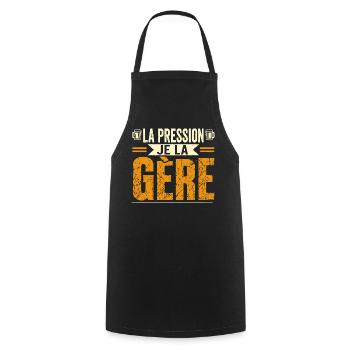 La pression je la gère - Tablier de cuisine - noir - Devant - AI Model Male 185 dark (185cm)