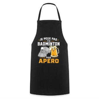 Je Peux Pas J’Ai Badminton Puis Apéro - Tablier de cuisine - noir - Devant - AI Model Male 185 dark (185cm)