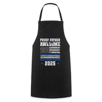  Proud Father of an awesome Police Academy - Cooking Apron - black - Front - AI Model Male 185 dark (185cm)