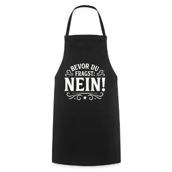 Bevor Du Fragst Nein Statement - Kochschürze - Schwarz - Vorne - AI Model Male 185 dark (185cm)