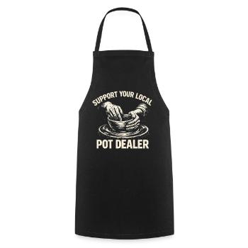 Humour Poterie - Support Your Local Pot Dealer - Tablier de cuisine - noir - Devant - AI Model Male 185 dark (185cm)