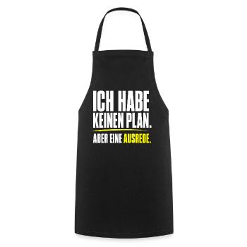 Kein Plan aber eine Ausrede - Kochschürze - Schwarz - Vorne - AI Model Male 185 dark (185cm)
