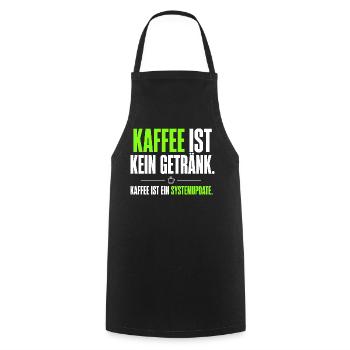 Kaffee ist kein Getränk – Systemupdate - Kochschürze - Schwarz - Vorne - AI Model Male 185 dark (185cm)