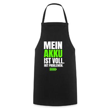 Mein Akku Ist Voll Mit Problemen - Kochschürze - Schwarz - Vorne - AI Model Male 185 dark (185cm)