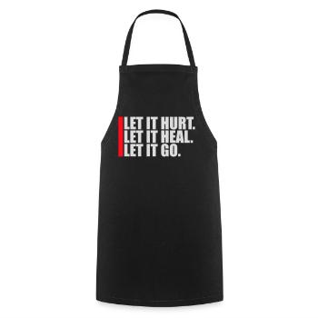Let It Hurt Let It Heal Let It Go Inspirational - Cooking Apron - black - Front - AI Model Male 185 dark (185cm)