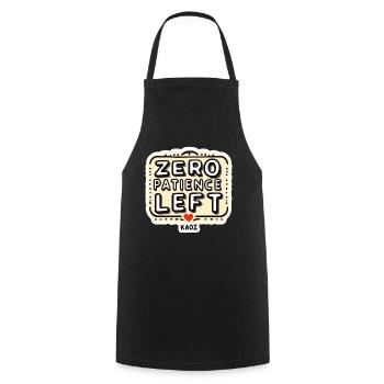 Zero Patience Left – Fetter Slogan - Kochschürze - Schwarz - Vorne - AI Model Male 185 dark (185cm)