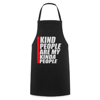 Kind People Are My Kinda People Friendliness - Cooking Apron - black - Front - AI Model Male 185 dark (185cm)