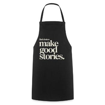 Bad Choices Make Good Stories Festival Party Trip - Cooking Apron - black - Front - AI Model Male 185 dark (185cm)