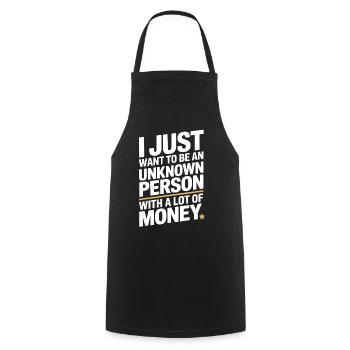 Geld veut juste être une personne inconnue à Money Reich - Tablier de cuisine - noir - Devant - AI Model Male 185 dark (185cm)