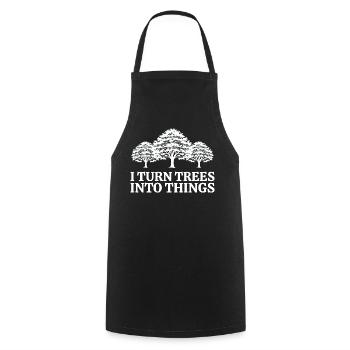 I Turn Trees Into Things Carpenter Humor carpenter - Tablier de cuisine - noir - Devant - AI Model Male 185 dark (185cm)