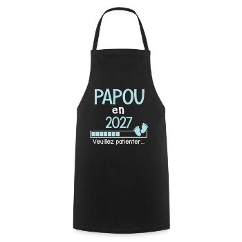 Papou en 2027 Futur Grand-Père Fier et Heureux - Tablier de cuisine - noir - Devant - AI Model Male 185 dark (185cm)