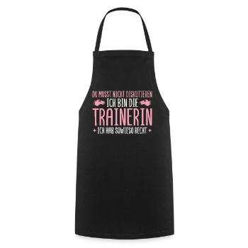 Trainerin hat sowieso recht Fußballtrainerin - Kochschürze - Schwarz - Vorne - AI Model Male 185 dark (185cm)