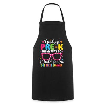 Goodbye Pre-K Kindergarten But First Summer - Cooking Apron - black - Front - AI Model Male 185 dark (185cm)
