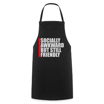 Socially Awkward But Still Friendly Lustig Spruch - Kochschürze - Schwarz - Vorne - AI Model Male 185 dark (185cm)