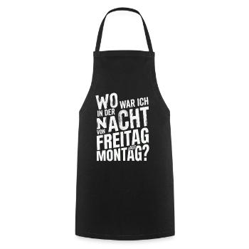Wo war ich in der Nacht von Freitag auf Montag - Kochschürze - Schwarz - Vorne - AI Model Male 185 dark (185cm)