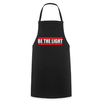 Be The Light Motivierend Positivität Spruch Logo - Kochschürze - Schwarz - Vorne - AI Model Male 185 dark (185cm)