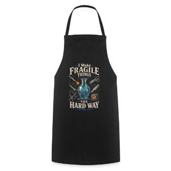 Glasbläser I Make Fragile Things The Hard Way - Cooking Apron - black - Front - AI Model Male 185 dark (185cm)