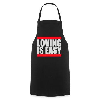 Loving Is Easy Inspirierend Romantisch Spruch Logo - Kochschürze - Schwarz - Vorne - AI Model Male 185 dark (185cm)