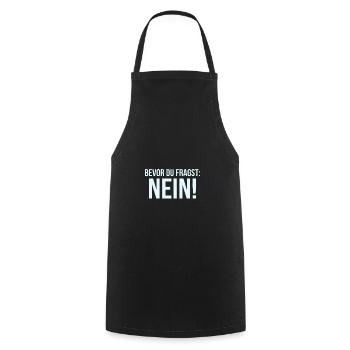BEVOR DU FRAGST NEIN Sprüche Büro - Kochschürze - Schwarz - Vorne - AI Model Male 185 dark (185cm)