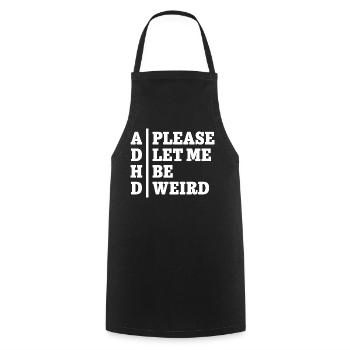ADHD Please let me be weird - Statement Design - Kochschürze - Schwarz - Vorne - AI Model Male 185 dark (185cm)