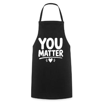 You Matter – Ermutigendes Mental Health Statement - Kochschürze - Schwarz - Vorne - AI Model Male 185 dark (185cm)