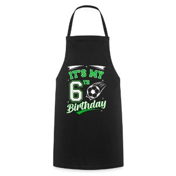Its My 6th Birthday Soccer Boys 6 Years Birthday 6 - Cooking Apron - black - Front - AI Model Male 185 dark (185cm)