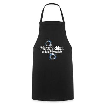 Menschlichkeit Ist Kein Verbrechen T-Shirt Protest - Kochschürze - Schwarz - Vorne - AI Model Male 185 dark (185cm)